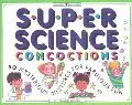 Super Science Concoctions