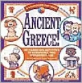 Ancient Greece!: 40 Hands-On Activities to Experience This Wonderous Age, Vol. 3