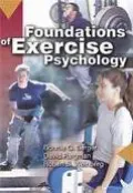 Foundations of Exercise Psychology