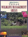 Official Guide to Texas Wildlife Management Areas