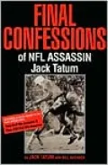 Final Confessions of NFL Assassin Jack Tatum