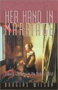 Her Hand in Marriage: Biblical Courtship in the Modern World