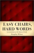 Easy Chairs, Hard Words: Conversations on the Liberty of God