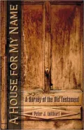 A House for My Name: A Survey of the Old Testament