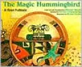 Magic Hummingbird: A Hopi Folktale