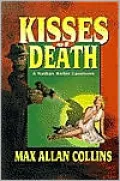 Kisses of Death: A Nathan Heller Casebook
