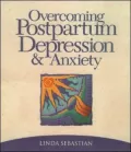 Overcoming Postpartum Depression and Anxiety