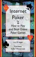 Internet Poker: How to Play and Beat Online Poker Games