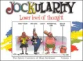 Jockularity: Lower Level of Thought