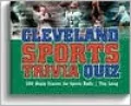Cleveland Sports Trivia Quizbook