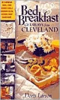 Bed and Breakfast Getaways from Cleveland: 80 Nearby Charming Inns Perfect for an Easy Weekend or an Evening Away from Home