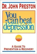 You Can Beat Depression : A Guide to Prevention and Recovery