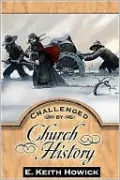 Challenged by Church History