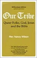 Our Tribe: Queer Folks, God, Jesus, and the Bible