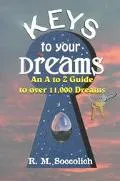 Keys to Your Dreams: 11,001 Dreams Interpreted