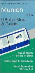 Michael Brein's Guide to Munich by the U-bahn