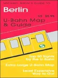 Michael Brein's Guide to Berlin by the U-bahn