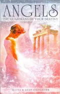 Angels: The Guardians of Your Destiny