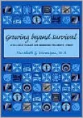 Growing Beyond Survival: A Self-Help Toolkit for Managing Traumatic Stress