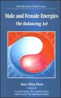 Male and Female Energies: The Balancing Act