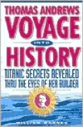 Thomas Andrews, Voyage Into History