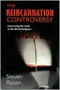 The Reincarnation Controversy:Uncovering the Truth in the World Religions