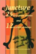 Juncture: 25 Very Good Stories and 12 Excellent Drawings