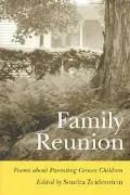 Family Reunion: Poems about Parenting Grown Children