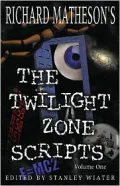 Richard Matheson's The Twilight Zone Scripts, Volume 1