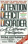 Attention Deficit Disorder : A Different Perception