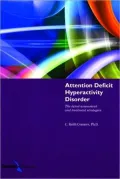 Attention Deficit Hyperactivity Disorder, 3rd Edition: The Latest Assessment and Treatment Strategies
