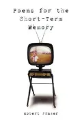 Poems for the Short Term Memory