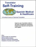 Translator Self-Training Spanish Medical and Healthcare: A Practical Course in Technical Translation