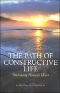 The Path of Constructive Life: Embracing Heaven's Heart