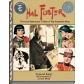 Hal Foster: Prince of Illustrators, Father of the Adventure Strip