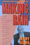 Making Rain An Adventure in the Law