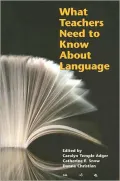 What Teachers Need to Know About Language