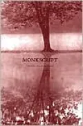 Monkscript: Literature, Arts, Spirituality and Photography