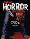 60 Great Horror Movie Posters, Vol. 19