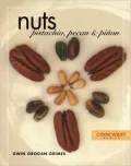 Nuts: Pistachio, Pecan & Pinon (Cooks West Series)