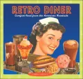 Retro Diner : Comfort Food from America's Roadside