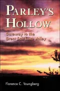 Parley's Hollow: Gateway to the Great Salt Lake Valley