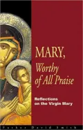 Mary, Worthy Of All Praise