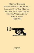 Military Records, Pensions Applications, Heirs at Law and Civil War Military Records From th...