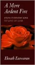 A More Ardent Fire: From Everyday Love to Love of God