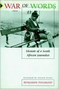 War of Words: Memoirs of a South African Journalist