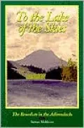 To the Lake of the Skies: The Benedicts in the Adirondacks