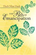 The Path of Emancipation : Talks from a 21-Day Mindfulness Retreat