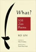 What?: 108 Zen Poems
