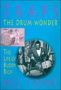 Traps the Drum Wonder : The Life of Buddy Rich